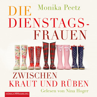 Monika Peetz: Die Dienstagsfrauen zwischen Kraut und Rüben