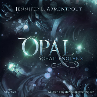 Jennifer L. Armentrout: Obsidian 3: Opal. Schattenglanz