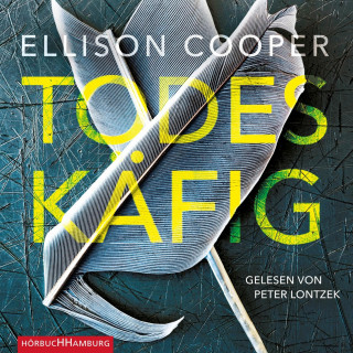 Ellison Cooper: Todeskäfig (Ein Sayer-Altair-Thriller 1)