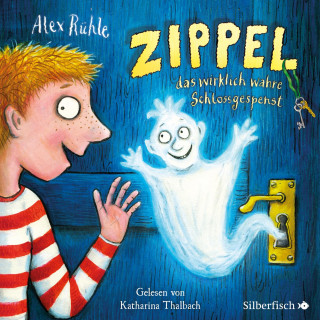 Alex Rühle: Zippel, das wirklich wahre Schlossgespenst