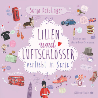 Sonja Kaiblinger: Verliebt in Serie 2: Lilien & Luftschlösser. Verliebt in Serie, Folge 2
