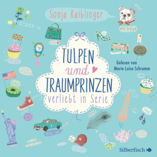 Sonja Kaiblinger: Verliebt in Serie 3: Tulpen und Traumprinzen - Verliebt in Serie, Folge 3