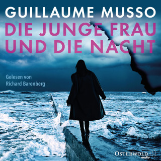 Guillaume Musso: Die junge Frau und die Nacht