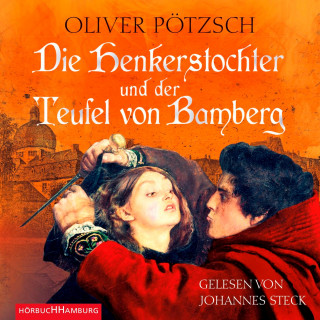 Oliver Pötzsch: Die Henkerstochter und der Teufel von Bamberg (Die Henkerstochter-Saga 5)