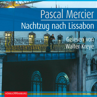 Pascal Mercier: Nachtzug nach Lissabon
