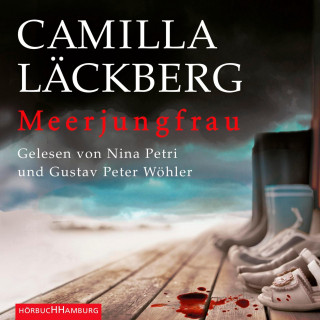 Camilla Läckberg: Meerjungfrau (Ein Falck-Hedström-Krimi 6)
