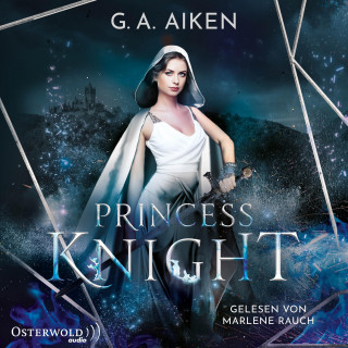 G. A. Aiken: Princess Knight (Blacksmith Queen 2)