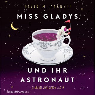David M. Barnett: Miss Gladys und ihr Astronaut
