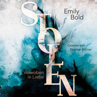 Emily Bold: Stolen 1: Verwoben in Liebe