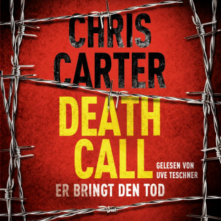 Chris Carter: Death Call – Er bringt den Tod (Ein Hunter-und-Garcia-Thriller 8)