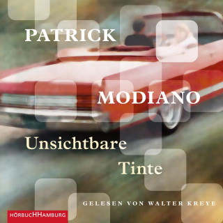 Patrick Modiano: Unsichtbare Tinte