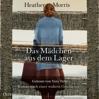 Heather Morris: Das Mädchen aus dem Lager – Der lange Weg der Cecilia Klein
