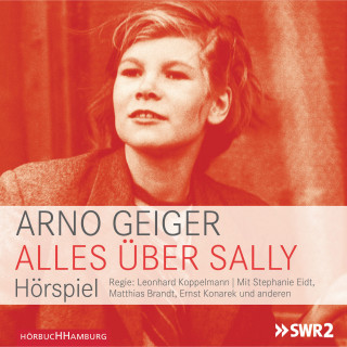 Arno Geiger: Alles über Sally