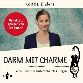 Giulia Enders: Darm mit Charme