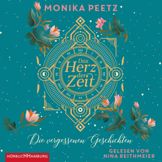 Monika Peetz: Das Herz der Zeit: Die vergessenen Geschichten (Lena und Dante 3)