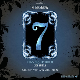 Rose Snow: 7 - Die Bücher des Spiels 1: Das erste Buch des Spiels