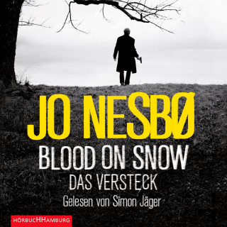 Jo Nesbø: Blood on Snow. Das Versteck (Blood on Snow 2)