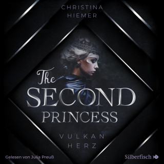 Christina Hiemer: The Second Princess. Vulkanherz