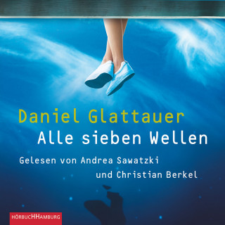 Daniel Glattauer: Alle sieben Wellen