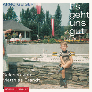 Arno Geiger: Es geht uns gut