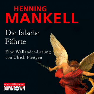 Henning Mankell: Die falsche Fährte (Ein Kurt-Wallander-Krimi 6)