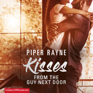 Piper Rayne: Kisses from the Guy next Door (Baileys-Serie 2)