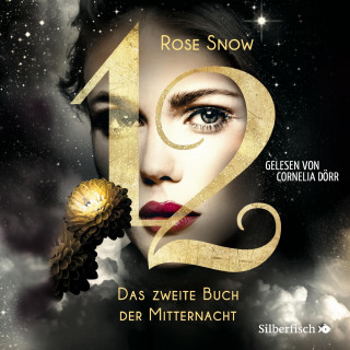 Rose Snow: 12 2: Das zweite Buch der Mitternacht