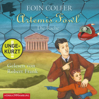 Eoin Colfer: Artemis Fowl - Die Rache (Ein Artemis-Fowl-Roman 4)