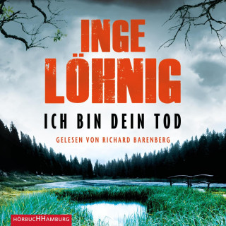 Inge Löhnig: Ich bin dein Tod (Ein Kommissar-Dühnfort-Krimi 9)