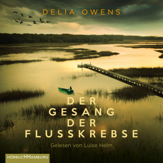 Delia Owens: Der Gesang der Flusskrebse