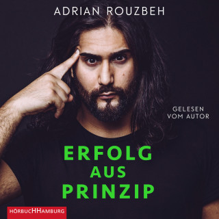 Adrian Rouzbeh: Erfolg aus Prinzip
