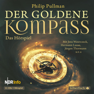 Philip Pullman: His Dark Materials 1: Der Goldene Kompass - Das Hörspiel