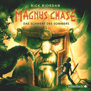 Rick Riordan: Magnus Chase 1: Das Schwert des Sommers