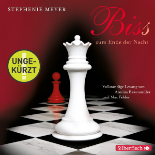 Stephenie Meyer: Biss zum Ende der Nacht - Die ungekürzte Lesung