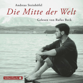 Andreas Steinhöfel: Die Mitte der Welt