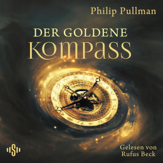 Philip Pullman: His Dark Materials 1: Der Goldene Kompass