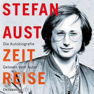 Stefan Aust: Zeitreise