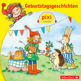 Simone Nettingsmeier, Alfred Neuwald: Pixi Hören: Geburtstagsgeschichten
