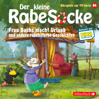 Jan Strathmann, Katja Grübel: Frau Dachs macht Urlaub, Ein Tanzkleid für Frau Dachs, Rette sich, wer kann! (Der kleine Rabe Socke - Hörspiele zur TV Serie 4)