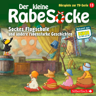 Jan Strathmann, Katja Grübel: Sockes Flugschule, Die Waldhochzeit, Der Riesenschreck (Der kleine Rabe Socke - Hörspiele zur TV Serie 13)