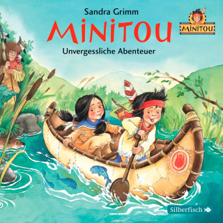 Sandra Grimm: Minitou 3: Unvergessliche Abenteuer