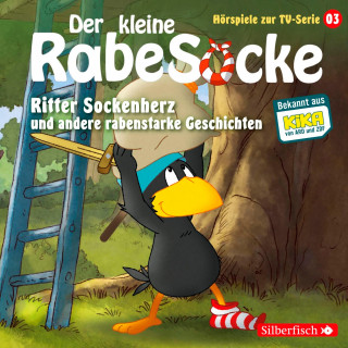 Jan Strathmann, Katja Grübel: Ritter Sockenherz, Mission: Dreirad, Der falsche Pilz (Der kleine Rabe Socke - Hörspiele zur TV Serie 3)