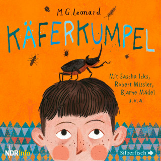 M.G. Leonard: Käferkumpel - Das Hörspiel
