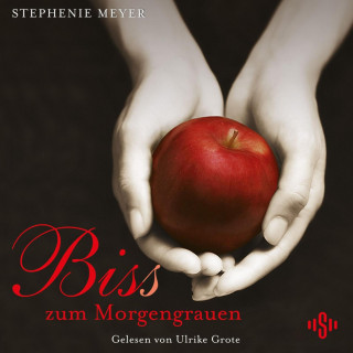 Stephenie Meyer: Bella und Edward 1: Biss zum Morgengrauen