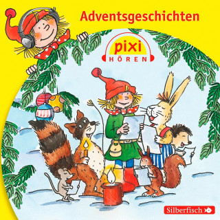 Manuela Mechtel: Pixi Hören: Adventsgeschichten