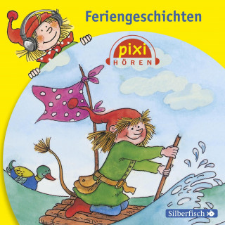 Anna Döring: Pixi Hören: Feriengeschichten