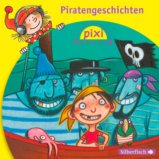 Heinz Janisch, Alfred Neuwald, Klaus-P. Weigand, Marianne Schröder, Manuela Mechtel: Pixi Hören: Pixi Hören. Piratengeschichten