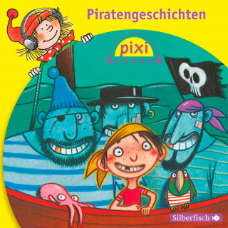 Alfred Neuwald, Klaus-P. Weigand, Heinz Janisch, Manuela Mechtel, Marianne Schröder: Pixi Hören: Pixi Hören. Piratengeschichten