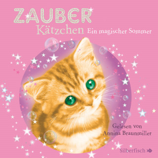 Sue Bentley: Zauberkätzchen 1: Ein magischer Sommer