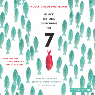 Holly Goldberg Sloan: Glück ist eine Gleichung mit 7